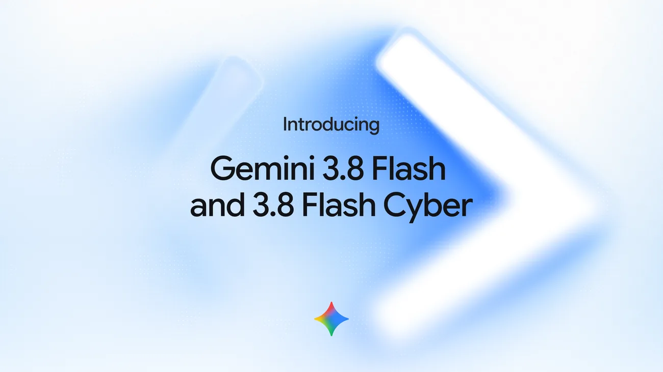 Visuel officiel annonçant Gemini 3.8 Flash et Flash Cyber